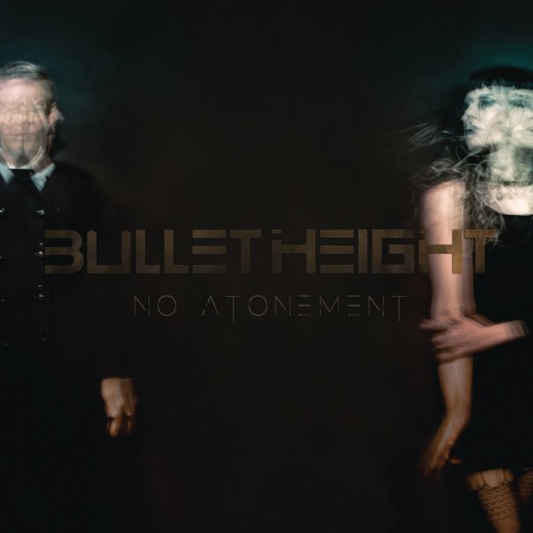 Bullet Height – No Atonement LP