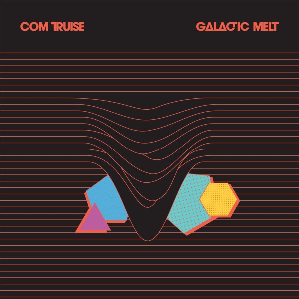 Com Truise – Galactic Melt LP