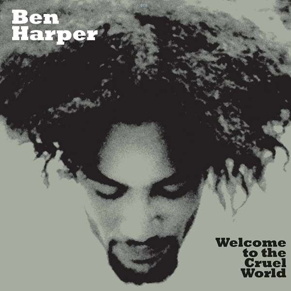 Ben Harper - Welcome to the Cruel World LP